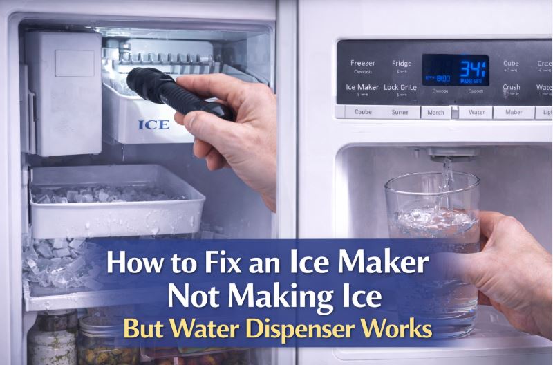 Troubleshooting an ice maker that's not working while the water dispenser is fine